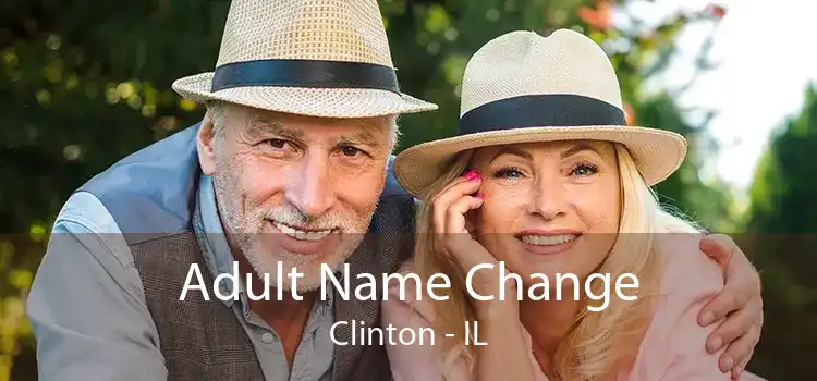  Adult Name Change Clinton - IL