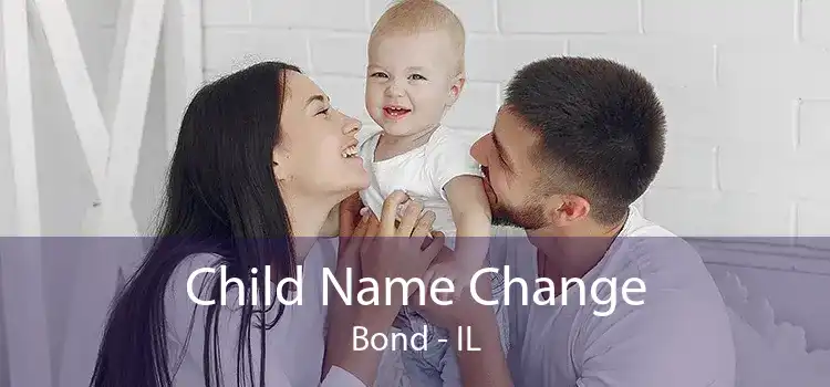  Child Name Change Bond - IL