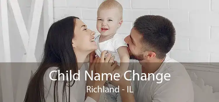  Child Name Change Richland - IL