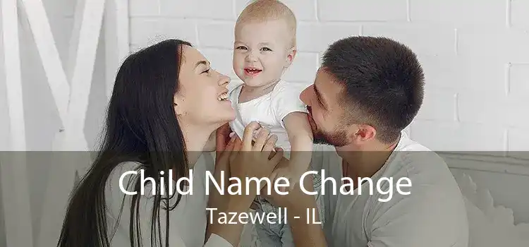  Child Name Change Tazewell - IL