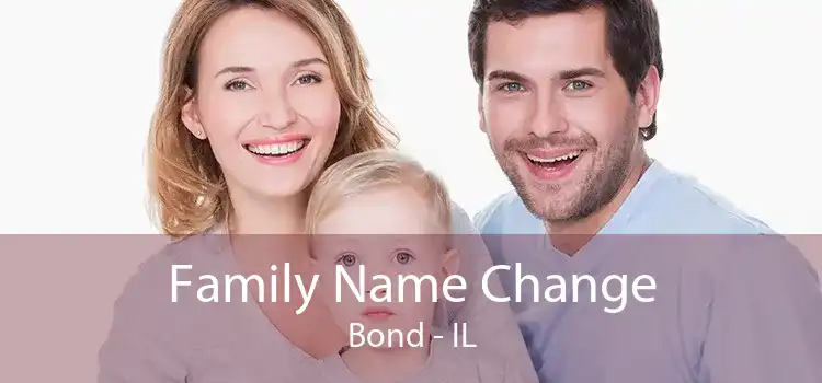  Family Name Change Bond - IL