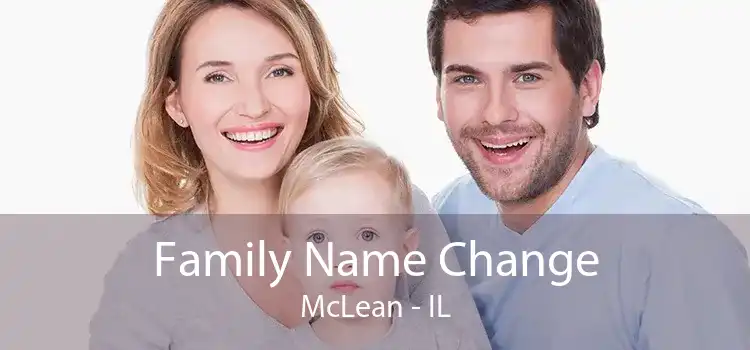  Family Name Change McLean - IL