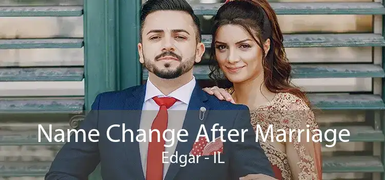  Name Change After Marriage Edgar - IL
