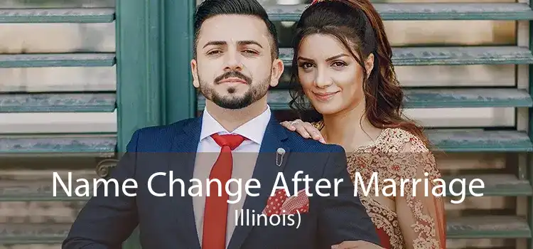  Name Change After Marriage Illinois)
