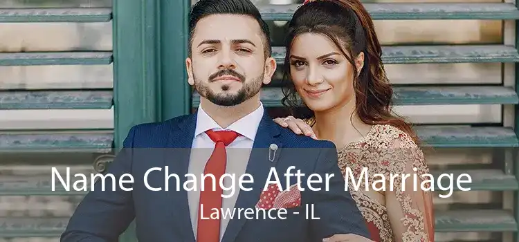  Name Change After Marriage Lawrence - IL
