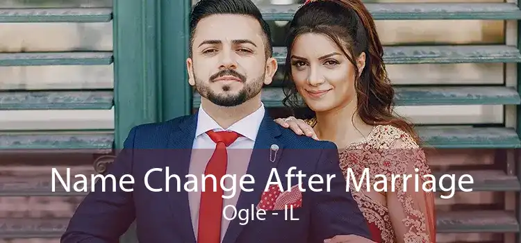  Name Change After Marriage Ogle - IL