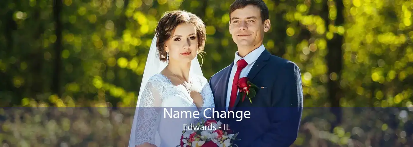 Name Change Edwards - IL