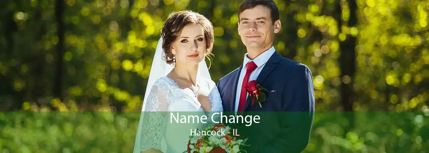  Name Change Hancock - IL