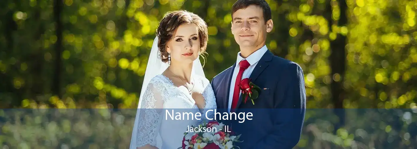  Name Change Jackson - IL