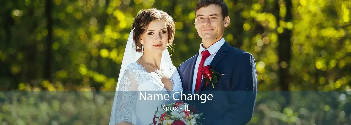  Name Change Knox - IL
