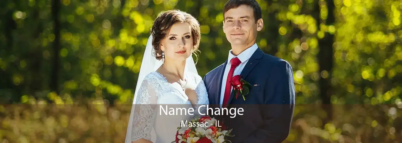  Name Change Massac - IL