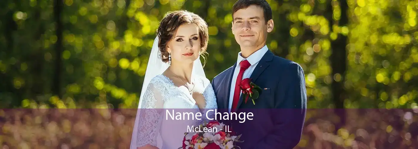  Name Change McLean - IL