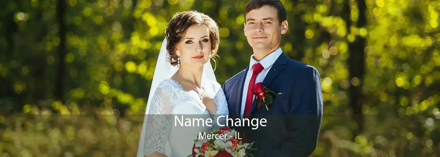  Name Change Mercer - IL