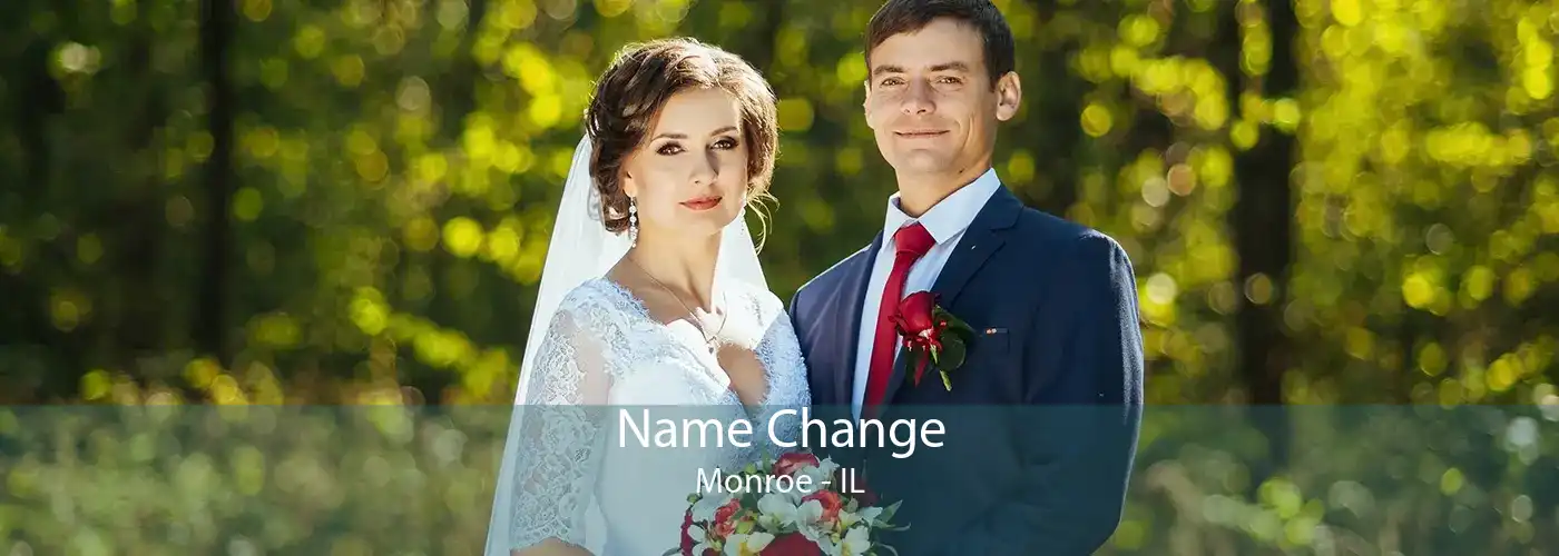  Name Change Monroe - IL