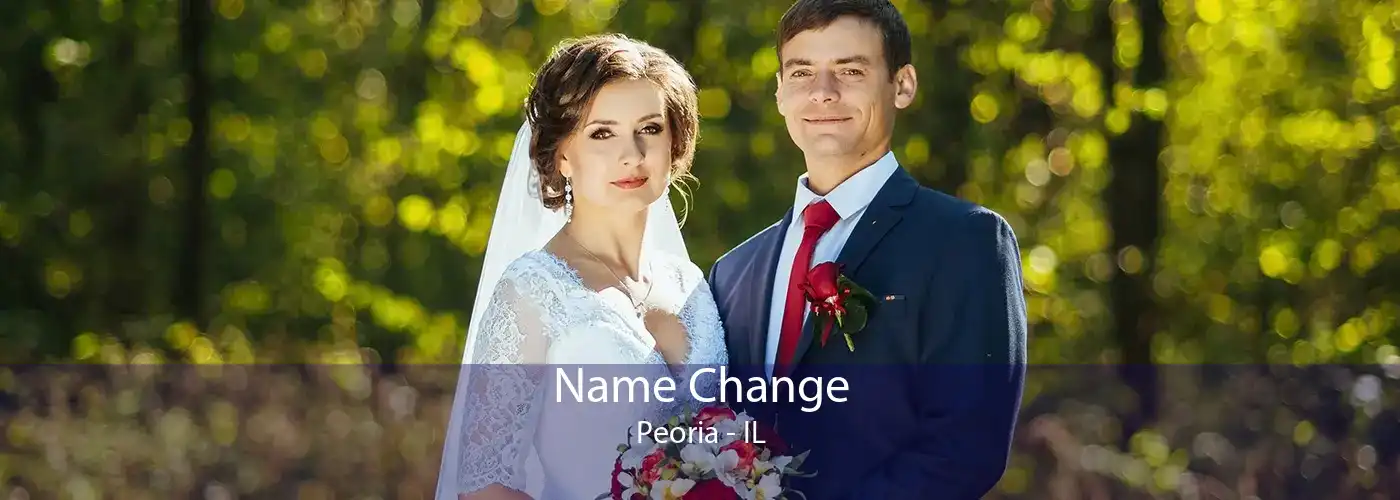  Name Change Peoria - IL