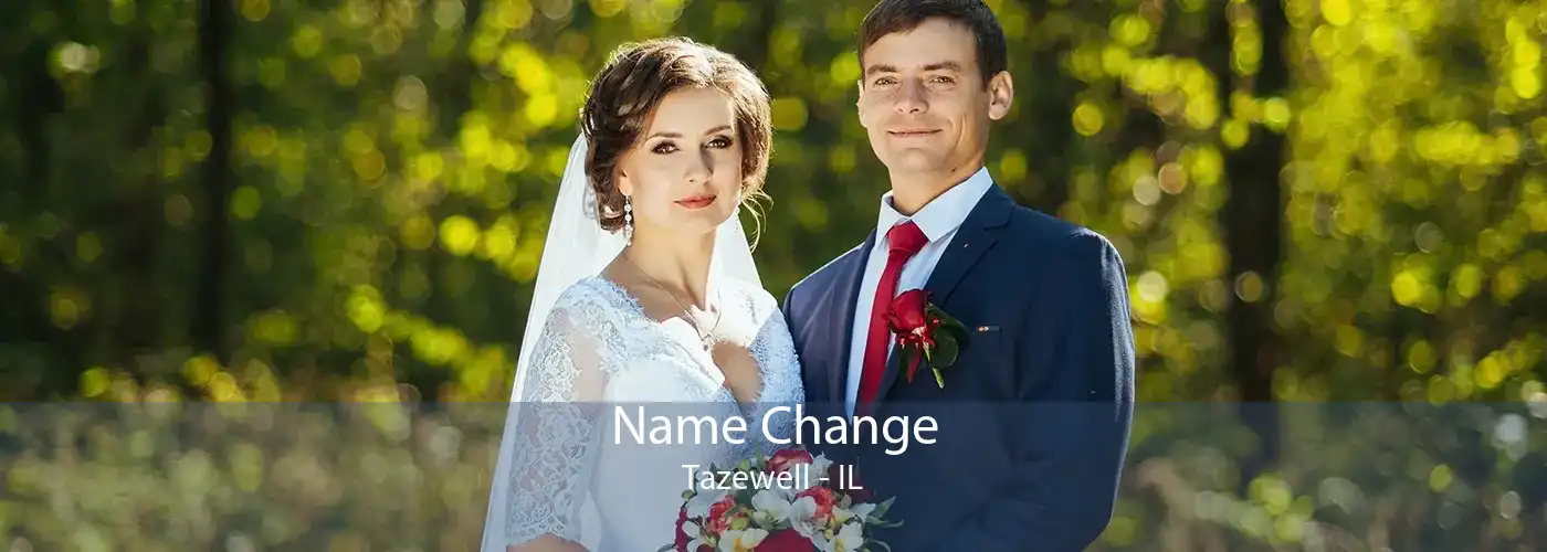  Name Change Tazewell - IL