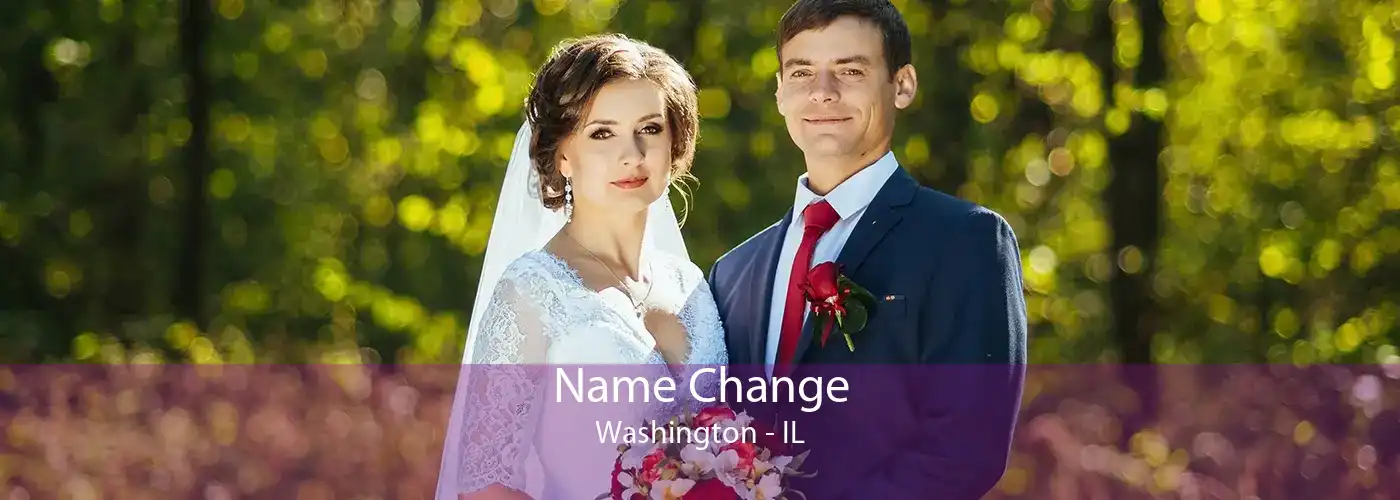  Name Change Washington - IL